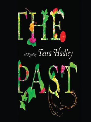 Book review: The Past by Tessa Hadley