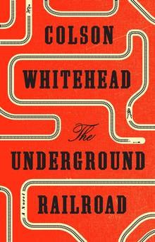 Book Review: The Underground Railroad by Colson Whitehead
