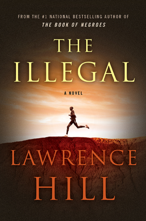 Review: The Illegal by Lawrence Hill